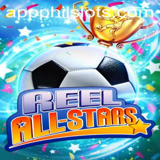 ReelAllStars: The Exciting New Slot Game Taking PHILSLOTS by Storm
